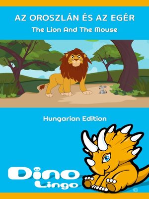 cover image of Az oroszlán és az egér / The Lion and the Mouse